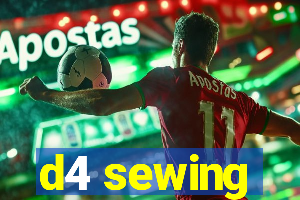 d4 sewing